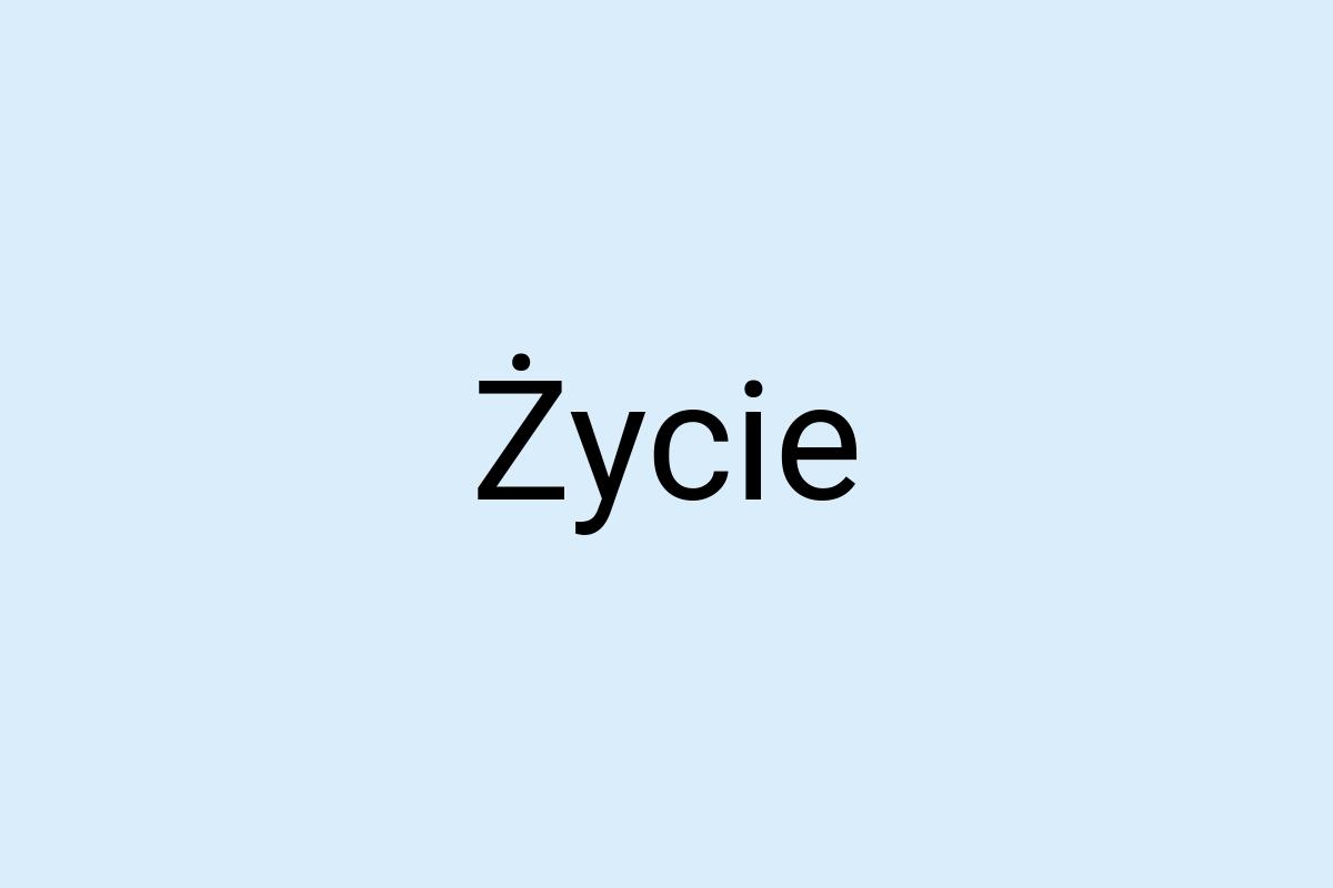 Życie