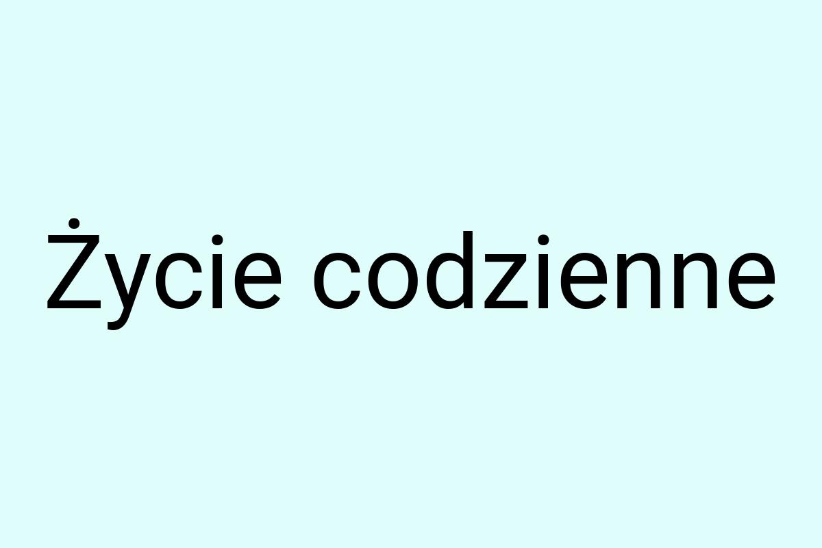 Życie codzienne