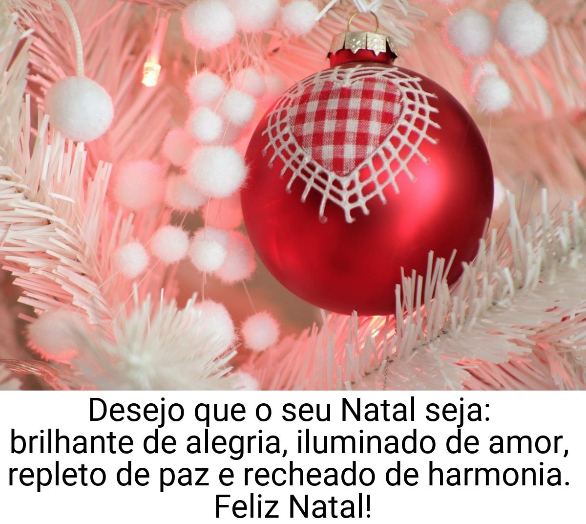 Desejo que o seu Natal seja: brilhante de alegria