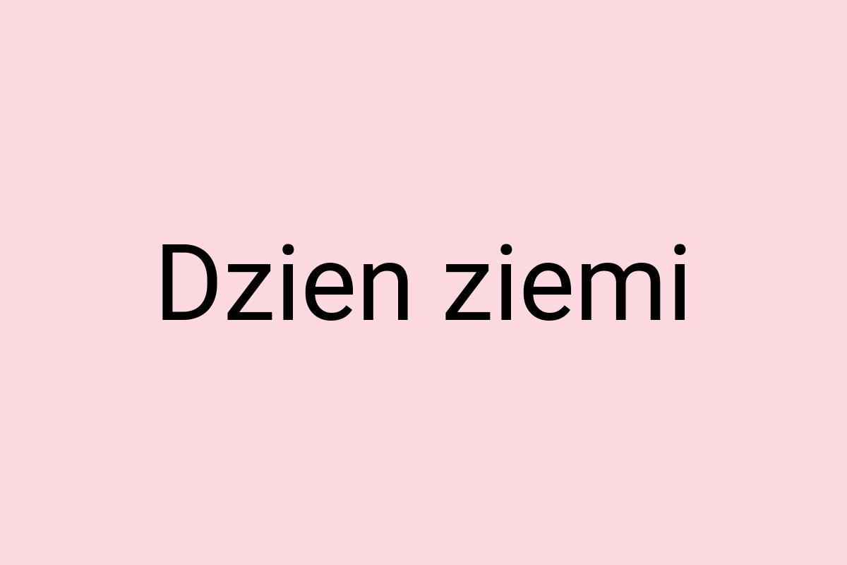 Dzien ziemi