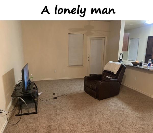 A lonely man