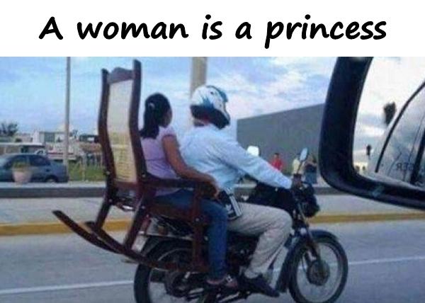 A woman is a princess