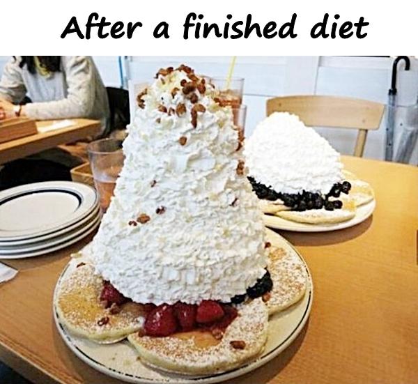 After a finished diet