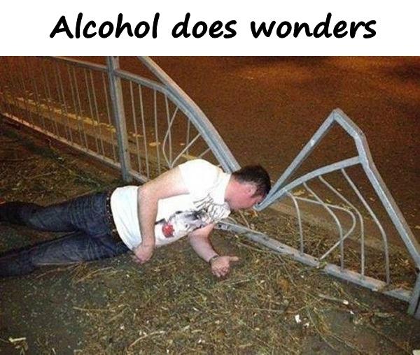 Alcohol does wonders