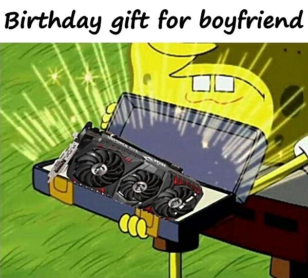 Birthday gift for boyfriend