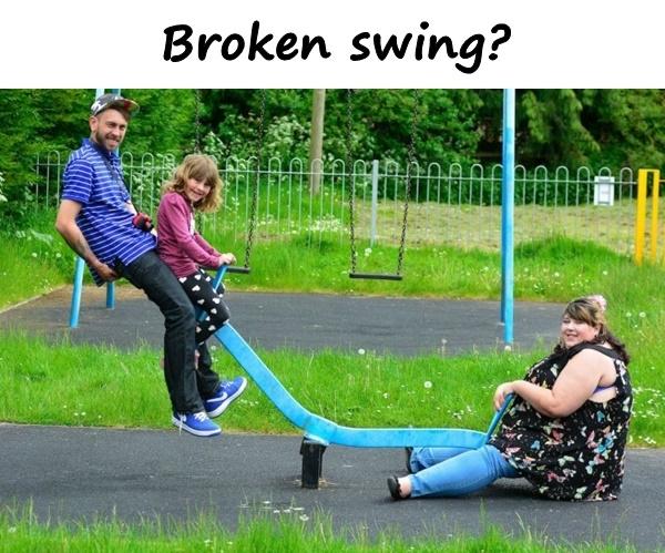 Broken swing