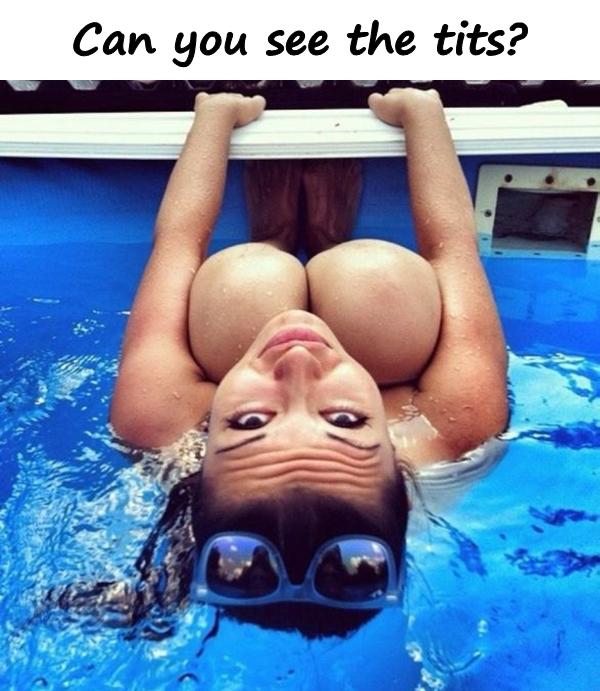 Can you see the tits
