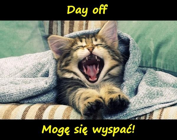 Day off - Mogę się wyspać