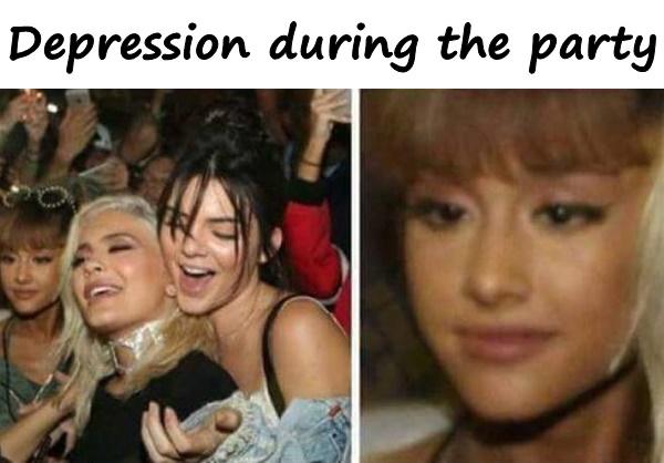 Depression during the party