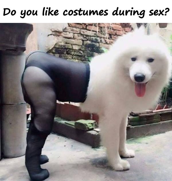 Do you like costumes during sex