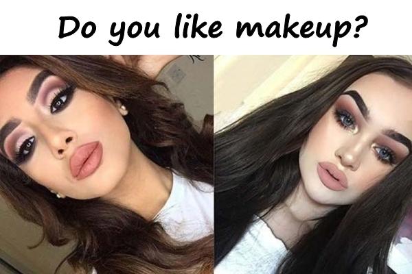 Do you like makeup