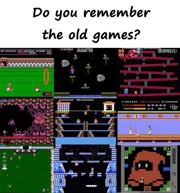 Do you remember the old games