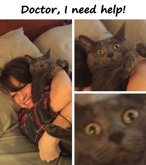 Doctor, I need help