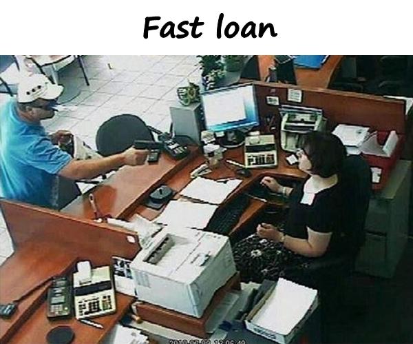 Fast loan