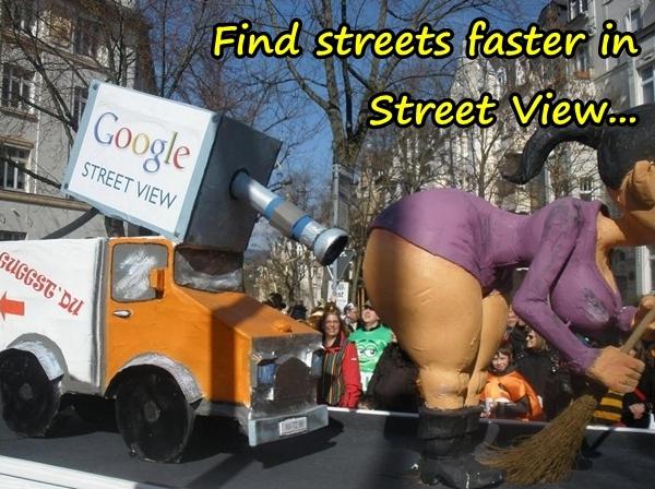 Find streets faster in Street View