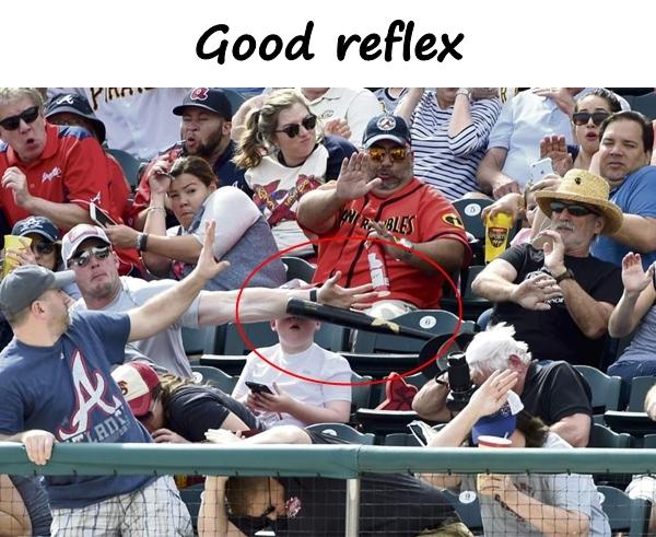 Good reflex