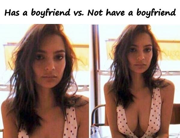 Has a boyfriend vs. Not have a boyfriend