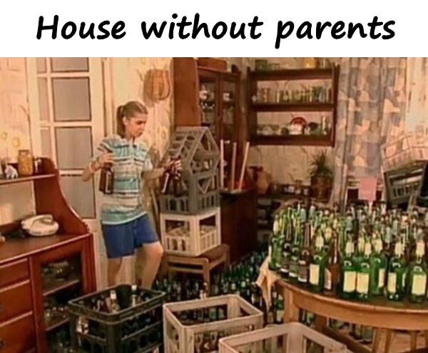 House without parents