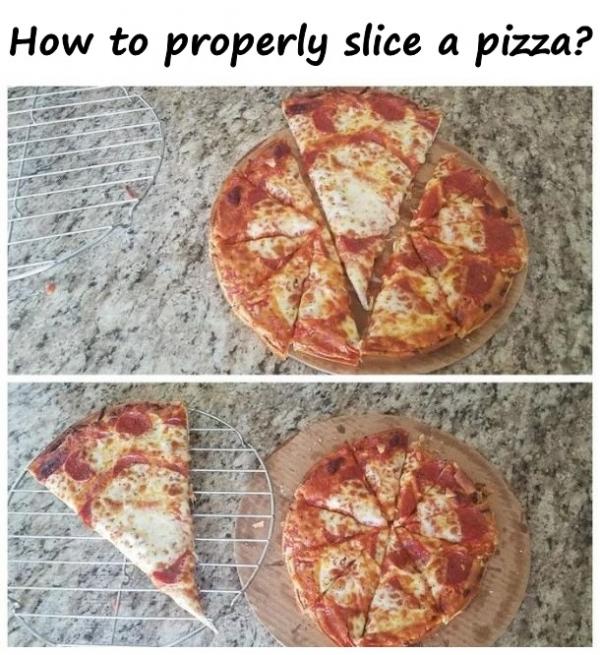 How to properly slice a pizza