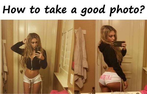 How to take a good photo