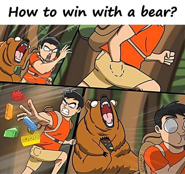 How to win with a bear