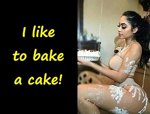 I like to bake a cake