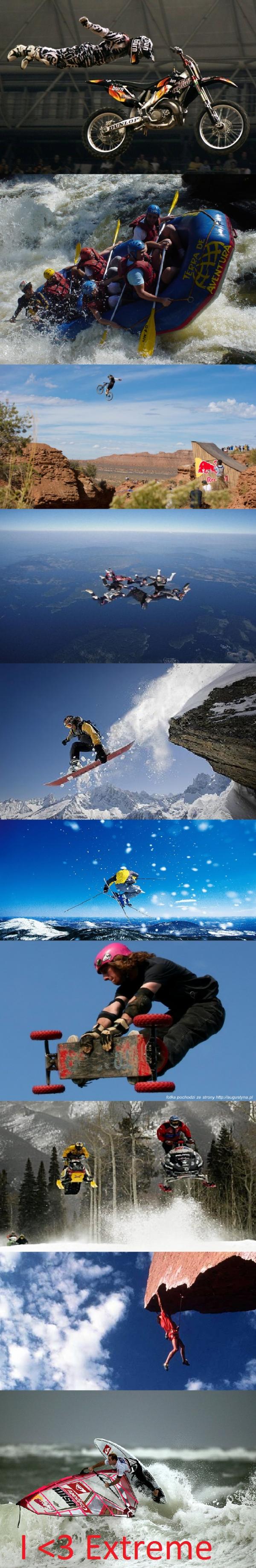 I love extreme sports