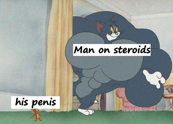 Man on steroids and his penis
