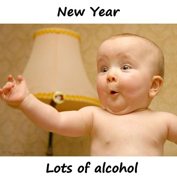 New Year. Lots of alcohol