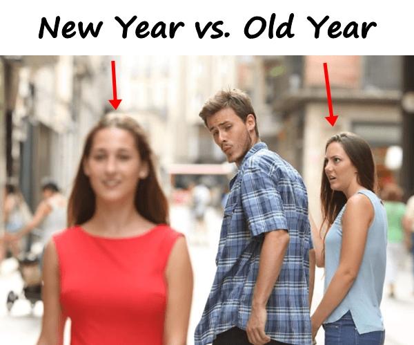 New Year vs. Old Year