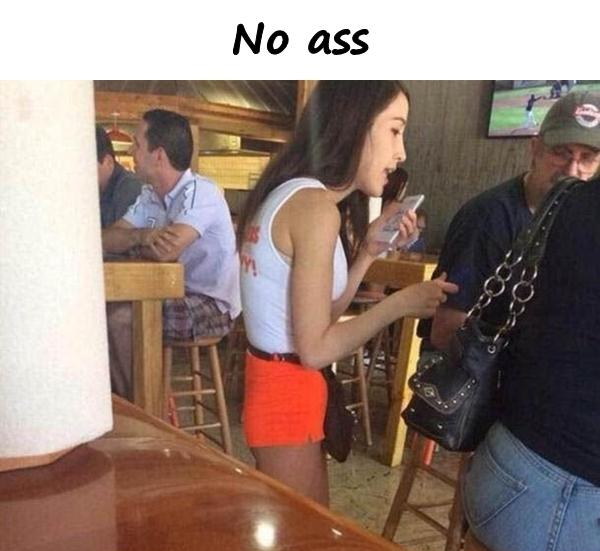 No ass