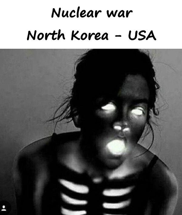 Nuclear war North Korea - USA