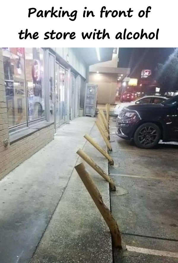 Parking in front of the store with alcohol