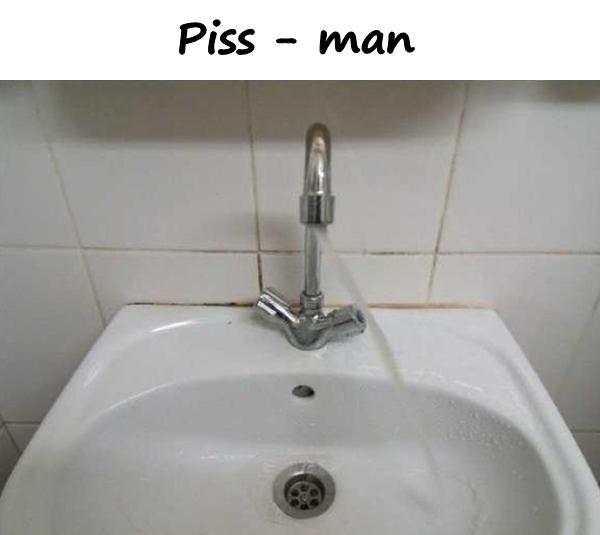 Piss - man