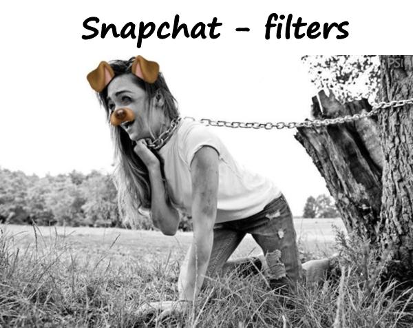 Snapchat - filters