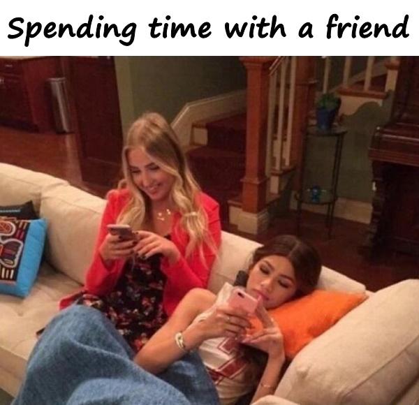 Spending time with a friend