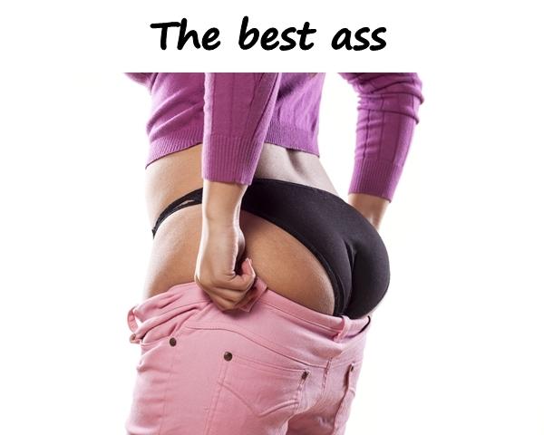 The best ass