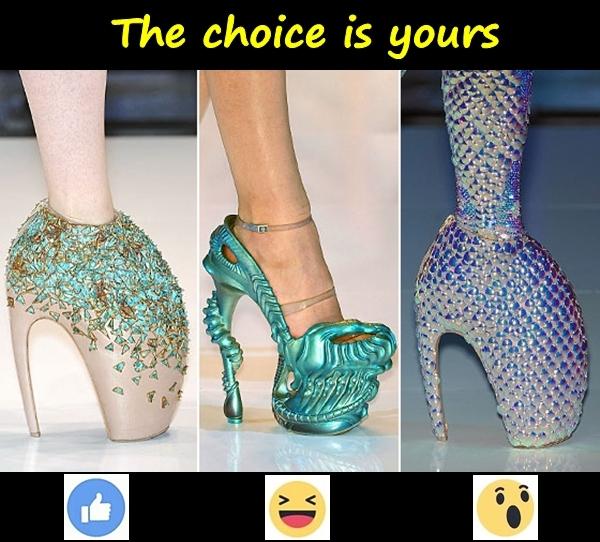 The choice is yours