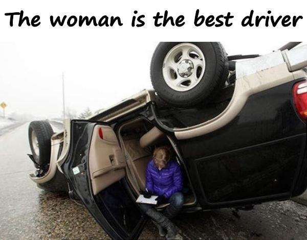 The woman is the best driver