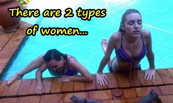 There are 2 types of women