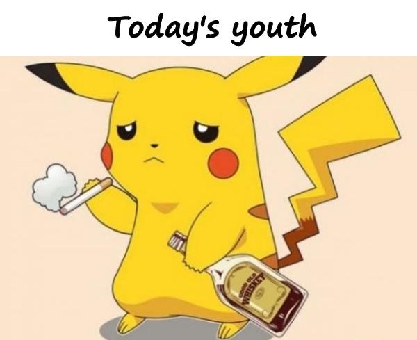 Today's youth