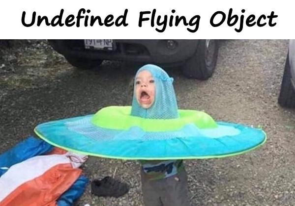 Undefined Flying Object