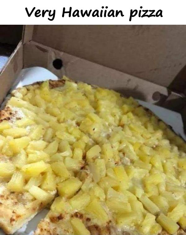 Very Hawaiian pizza