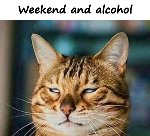 Weekend and alcohol