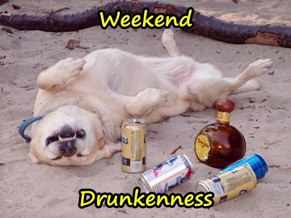 Weekend - drunkenness