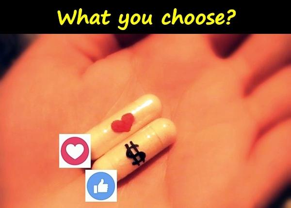 What you choose