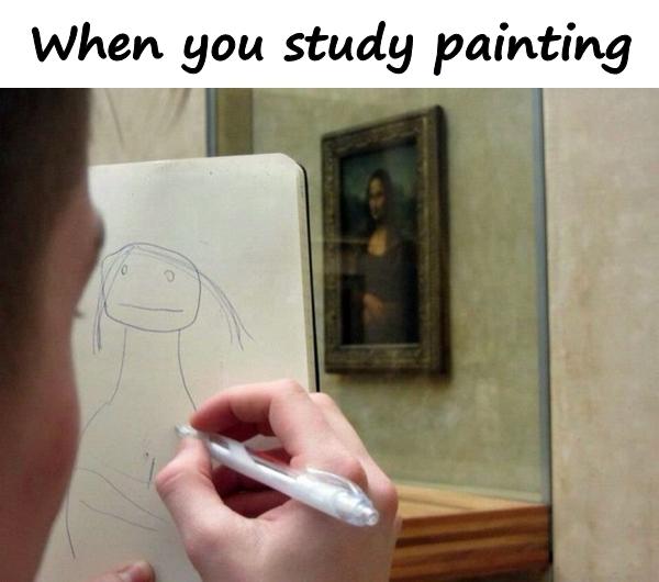 When you study painting