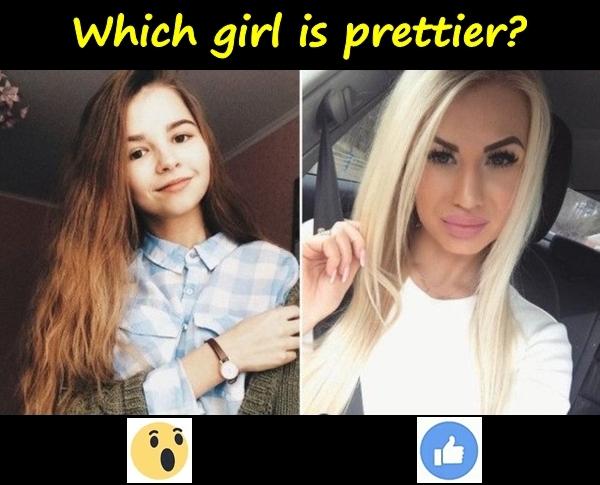 Which girl is prettier