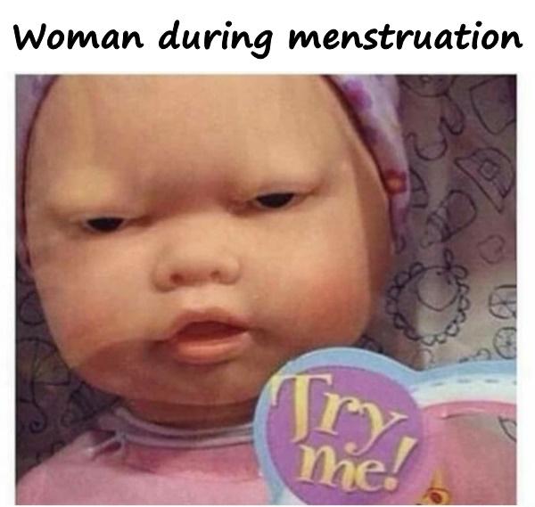 Woman during menstruation