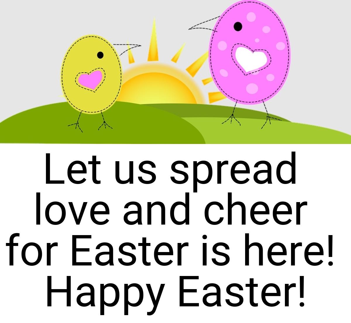 Let us spread love and cheer for Easter is here! Happy